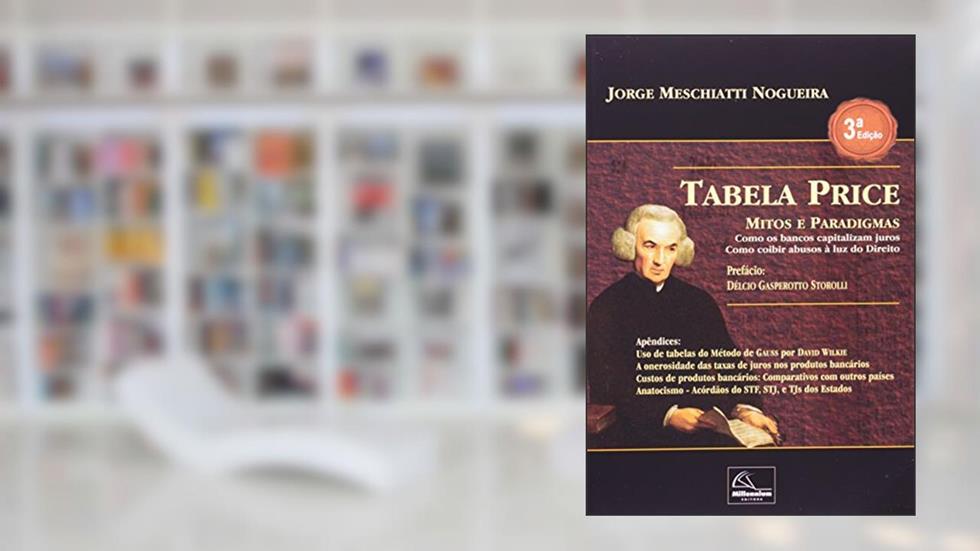 Tabela Price. Mitos e Paradigmas, do autor José Jorge Meschiatti Nogueira