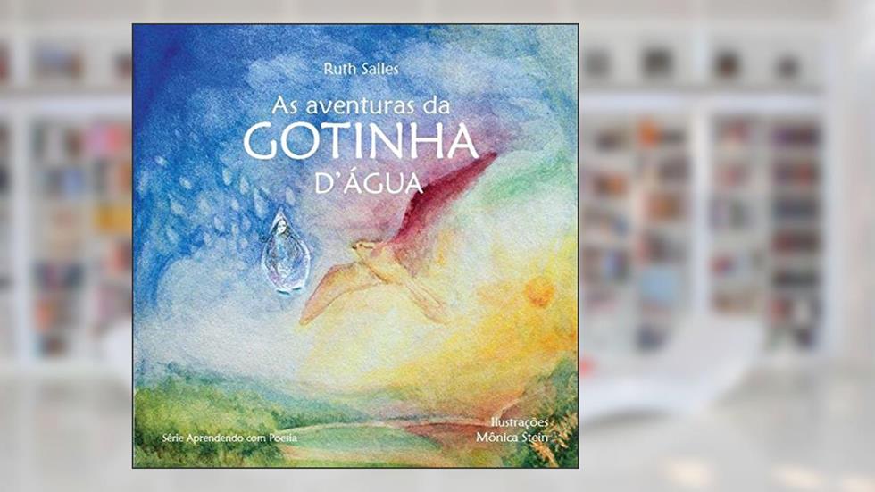 As Aventuras da Gotinha D'água, do autor Ruth Salles