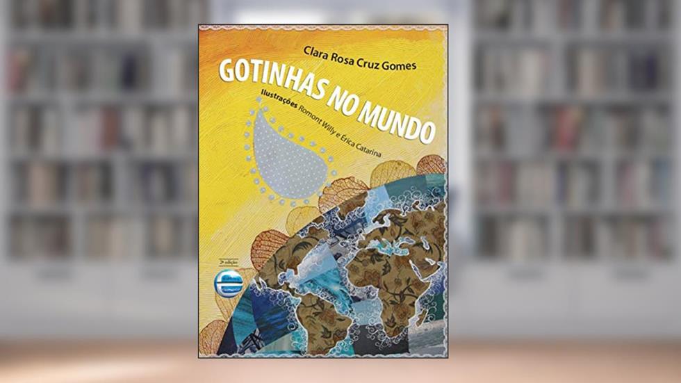 Gotinhas no Mundo, do autor Clara Rosa Cruz Gomes