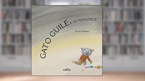 Capa de Gato Guile e os monstros, do autor Rocio Martinez
