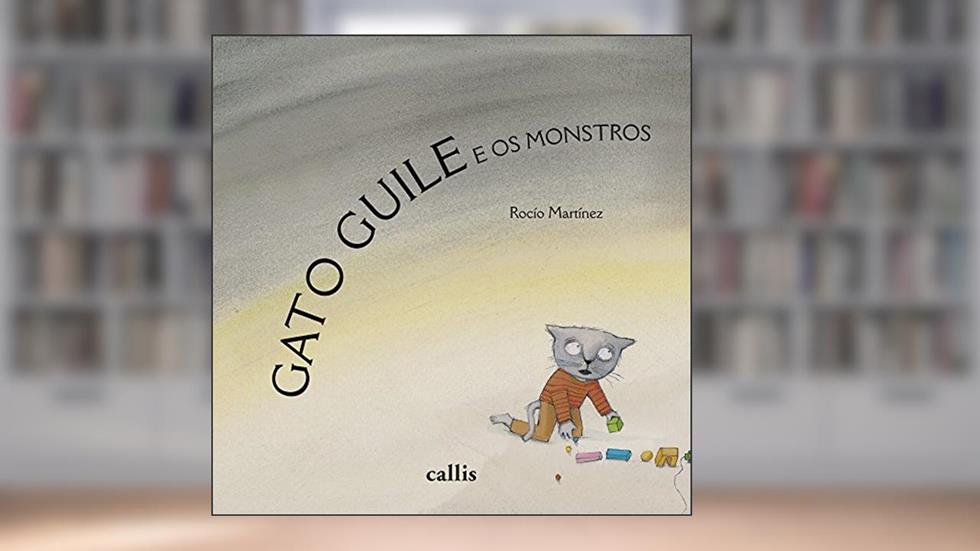 Gato Guile e os monstros, do autor Rocio Martinez