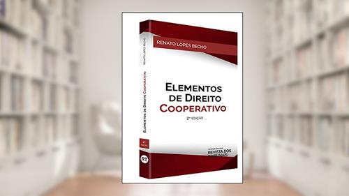 Capa de Elementos de Direito Cooperativo - 2ª Edição (2019), do autor Renato Lopes Becho