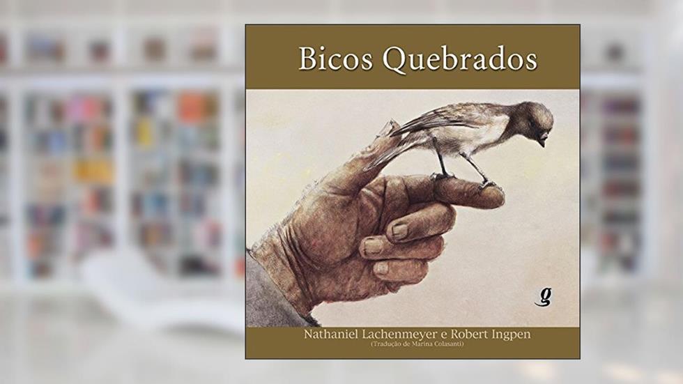 Bicos quebrados, do autor Nathaniel Lachenmeyer