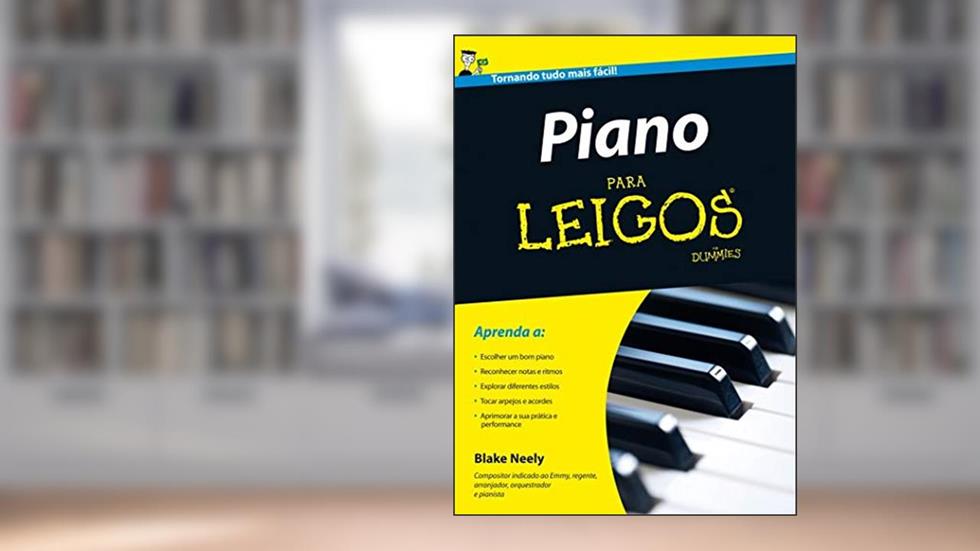 Piano Para Leigos, do autor Blake Neely