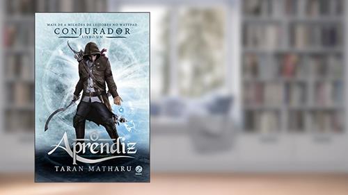 Capa de Conjurador: O aprendiz (Vol. 1), do autor Taran Matharu