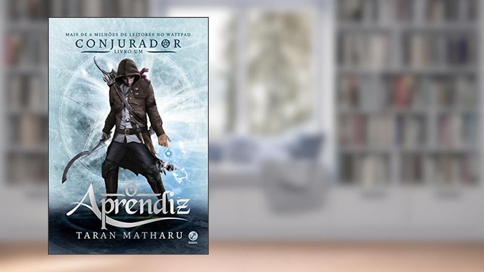 Conjurador: O aprendiz (Vol. 1), do autor Taran Matharu