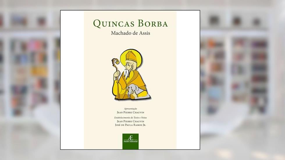 Quincas Borba, do autor Machado de Assis