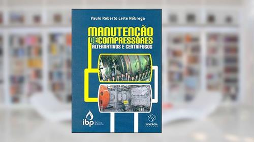 Capa de Manutenção de Compressores Alternativos e Centrífugos, do autor Paulo Roberto Leite Nobrega