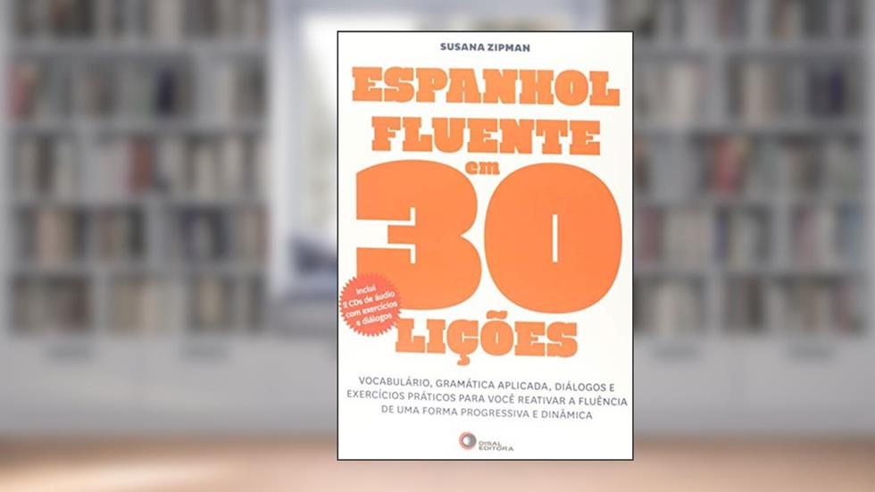 Espanhol Fluente em 30 Lições, do autor Susana Zipman