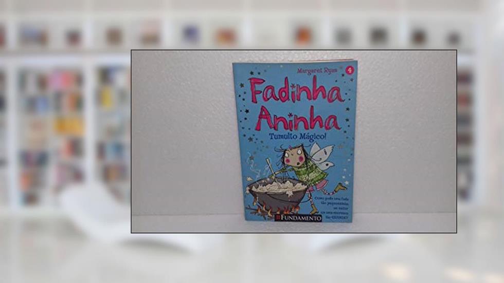 Fadinha Aninha. Tumulto Magico, do autor Margaret Ryan