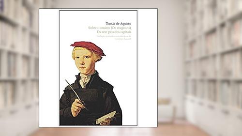Capa de Sobre o ensino (De Magistro) | Sete pecados capitais, Os, do autor Tomás de Aquino