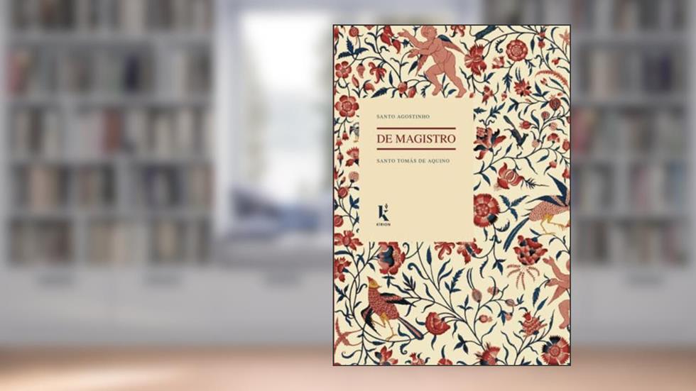 De Magistro (Portuguese Edition), do autor Santo Agostinho; Santo Tomás de Aquino