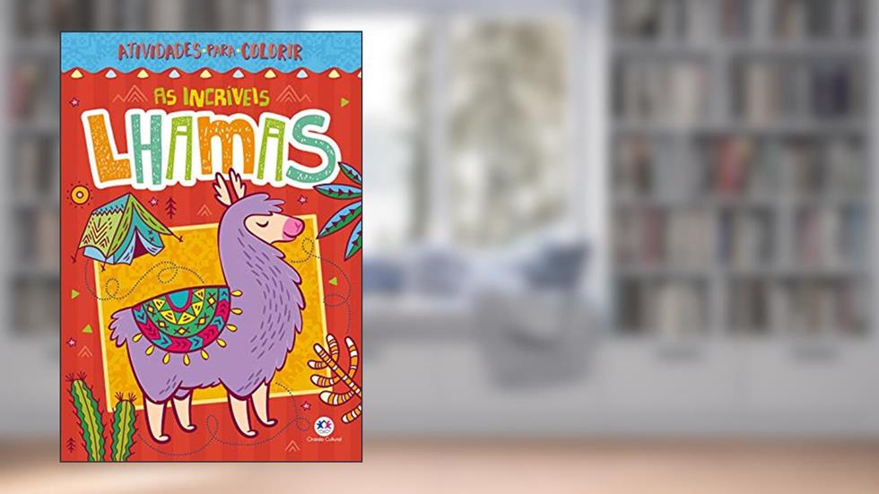 As incríveis lhamas, do autor Ciranda Cultural