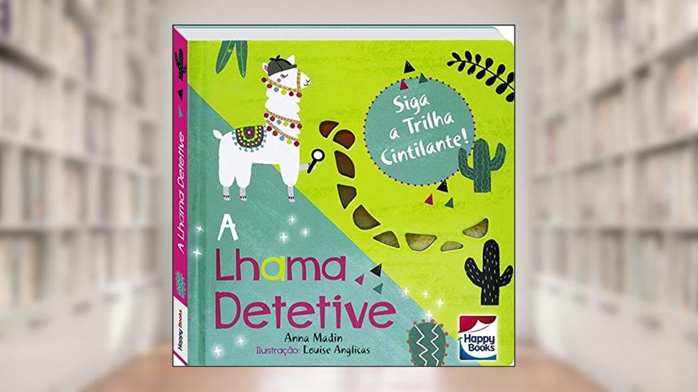 Siga a Trilha Cintilante! Lhama Detetive, A, do autor Anna Madin