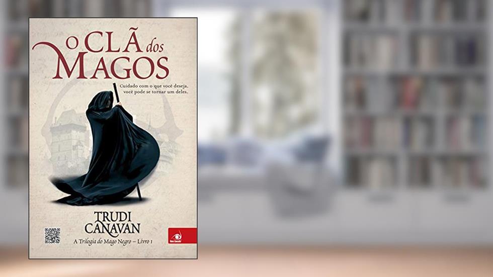 O clã dos magos (A trilogia do Mago Negro Livro 1), do autor Trudi Canavan