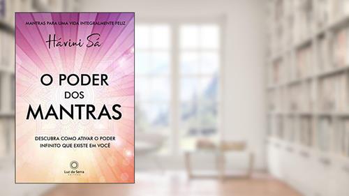 Capa de O poder dos mantras: Descubra como ativar o poder Infinito que existe em você, do autor Hávini Sá