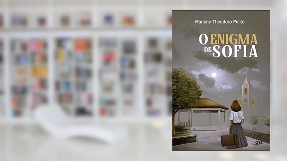 O enigma de Sofia, do autor Theodoro Polito Marlene