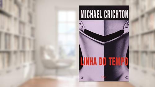 Capa de Linha do tempo, do autor Michael Crichton