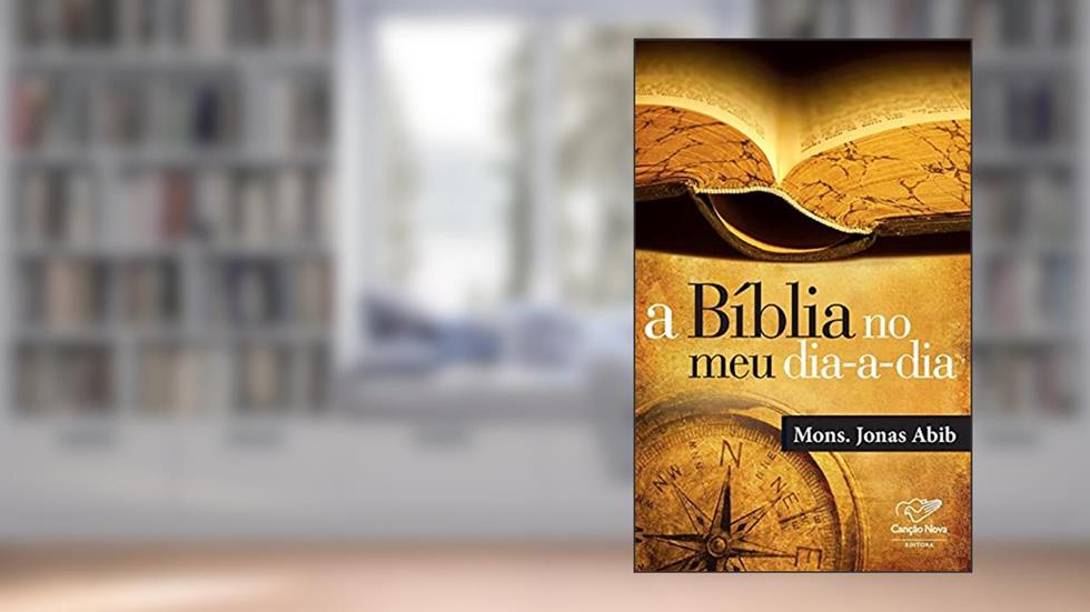 A Bíblia no Meu Dia-a-Dia, do autor Jonas Abib