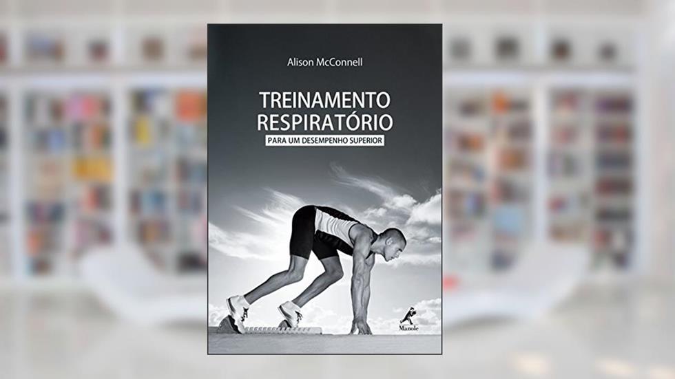 Treinamento respiratório para um desempenho superior, do autor Alison McConnell