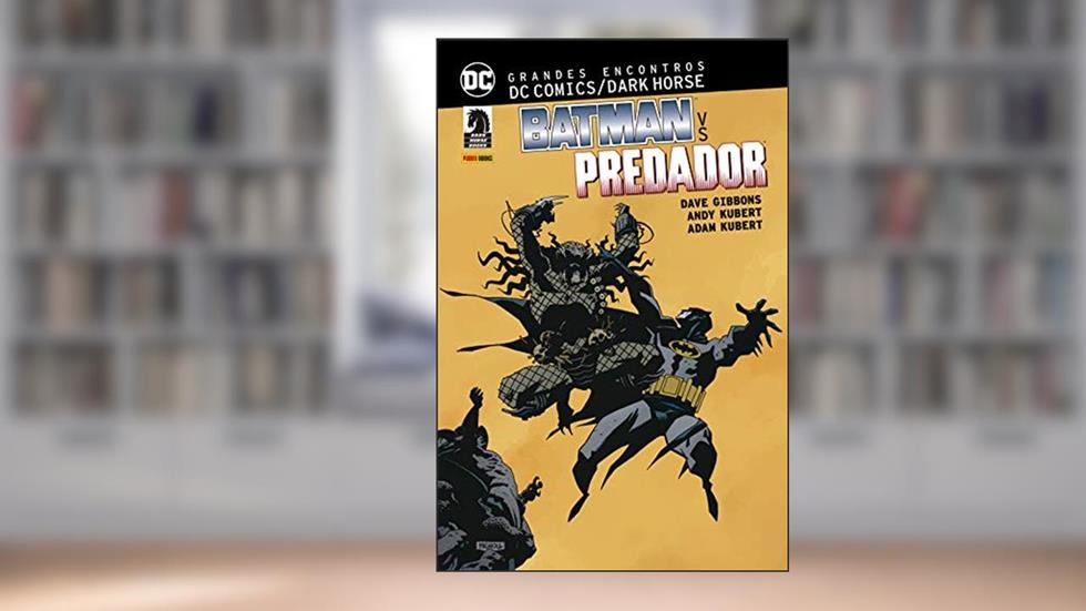Grandes Encontros: dc Comics Dark Horse - Batman vs. Predador, do autor Dave Gibbons