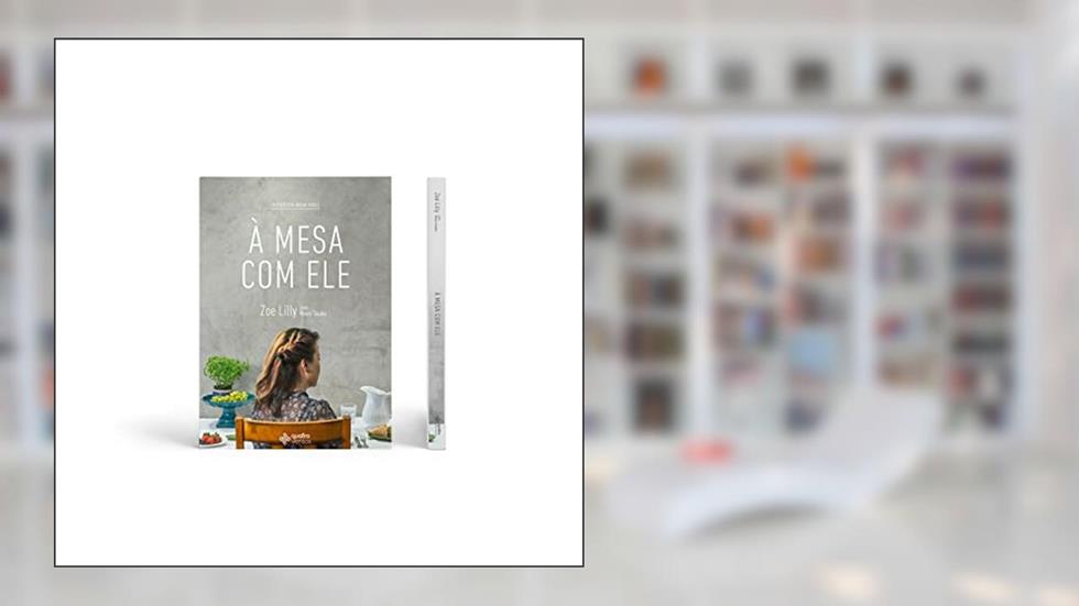 À mesa com Ele, do autor Zoe Lilly