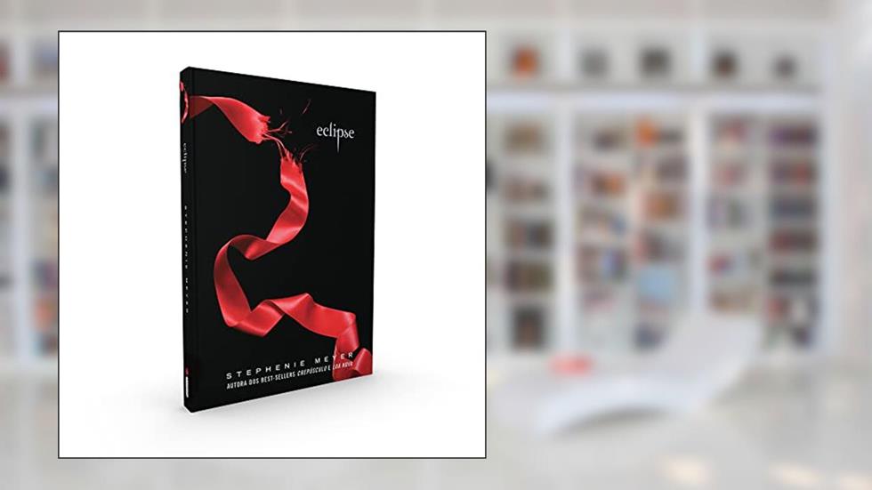 Eclipse: (Série Crepúsculo): 3, do autor Stephenie Meyer