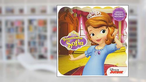 Capa de Minhas Primeiras Historias Recort. Medio - Princesinha Sofia, do autor JEFFERSON FERREIRA