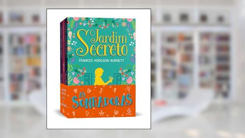 Capa de As Sonhadoras, do autor Frances Hodgson Burnett