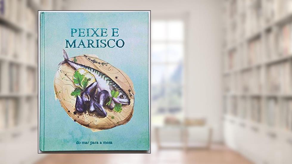 Bíblia do Cozinheiro - Peixe e Marisco, do autor Parragon