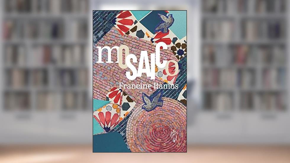 Mosaico, do autor Francine (Autor) Ramos