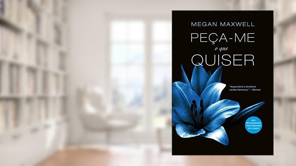 Peça-me o que quiser, do autor Megan Maxwell