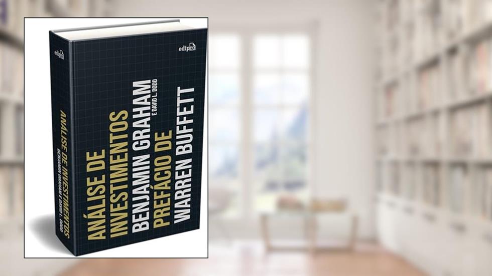 Análise de investimentos, do autor Benjamin Graham; David L. Dodd