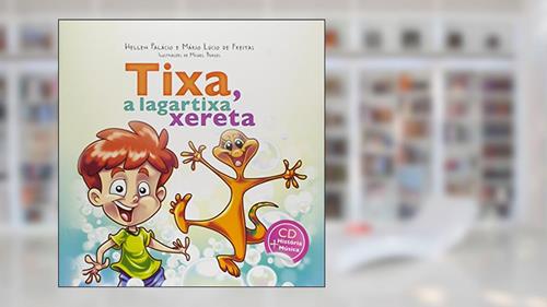 Capa de Tixa, a Lagartixa Xereta, do autor Hellen Palácio
