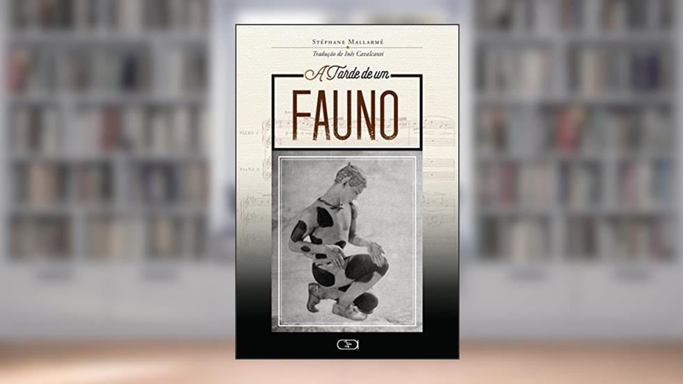 A tarde de um fauno, do autor Stéphane Mallarmé