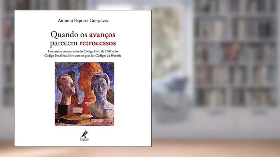 Quando os avanços parecem retrocessos, do autor Antonio Baptista Gonçalves