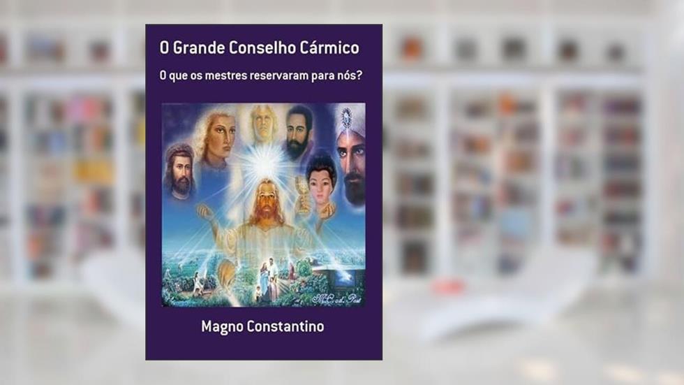 O Grande Conselho Carmico, do autor Magno Constantino