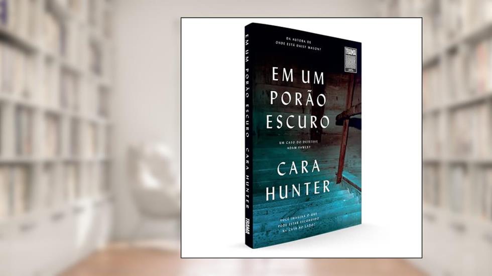Em um porão escuro: o vol. 02 da série DI Adam Fawley, do autor Cara Hunter