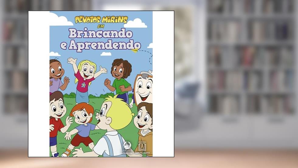 Devotos Mirins em Brincando e Aprendendo, do autor Santuário Nacional