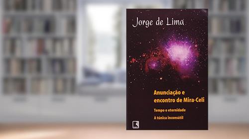 Capa de Anunciação E Encontro De Mira-Celi, do autor Jorge de Lima