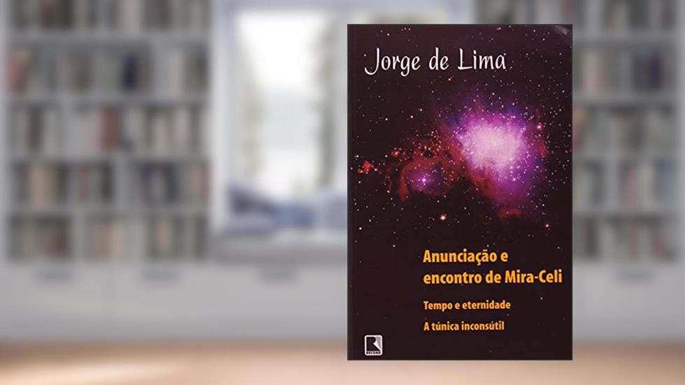 Anunciação E Encontro De Mira-Celi, do autor Jorge de Lima