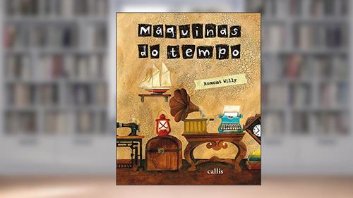 Capa de Máquinas do Tempo, do autor Romont Willy