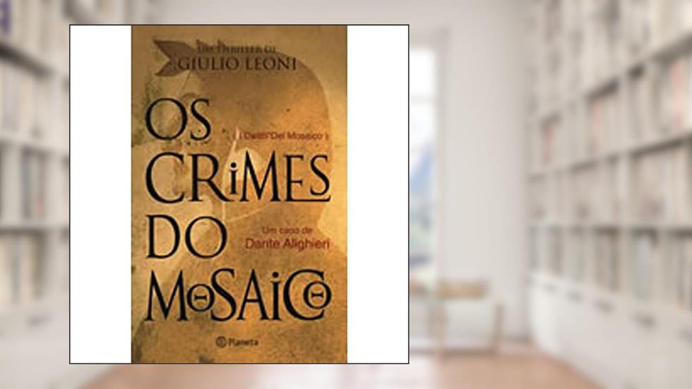 Os crimes do mosaico, do autor Giulio Leoni