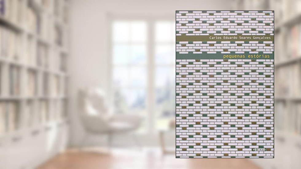 Pequenas Estórias, do autor Carlos Eduardo Soares Gonçalves