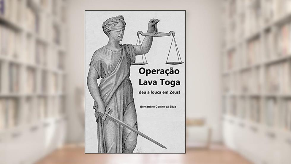 Operação Lava Toga, do autor Bernardino Coelho Da Silva