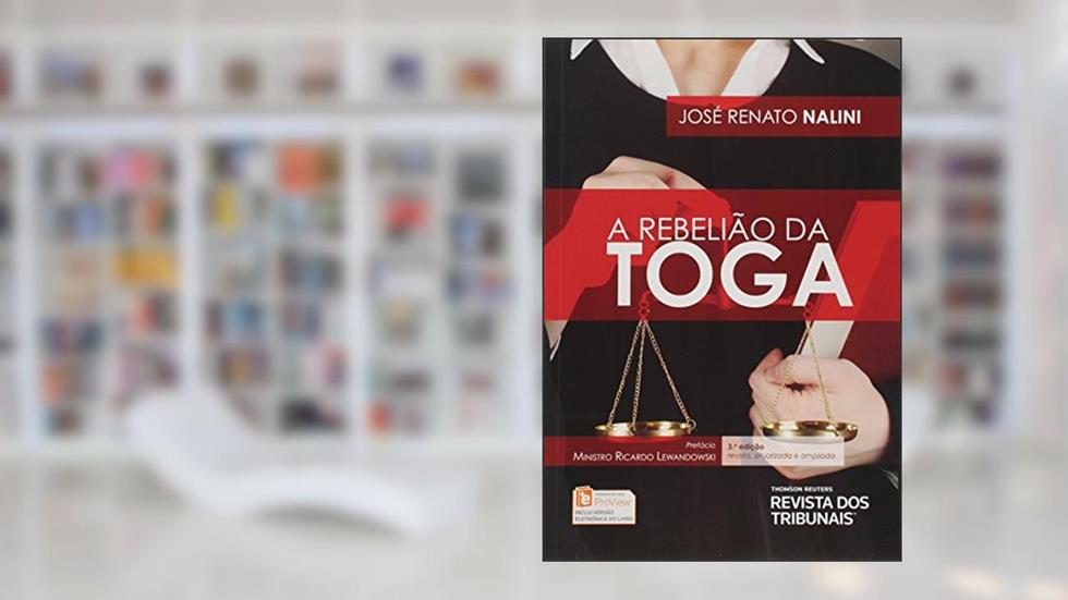 A Rebelião da Toga, do autor José Renato Nalini