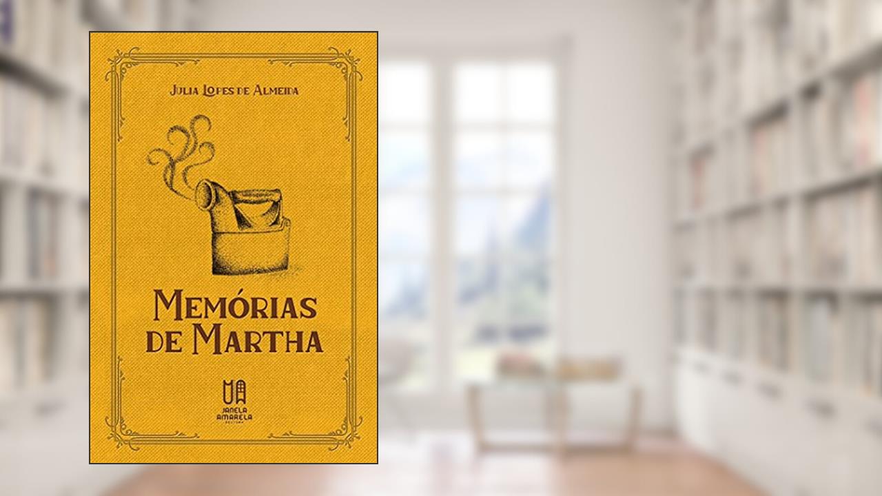 Memórias de Martha, do autor Julia Lopes de Almeida