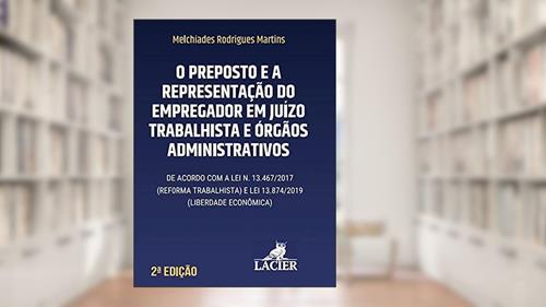 Capa de Preposto e a Representação do Empregador em Juízo, do autor LACIER