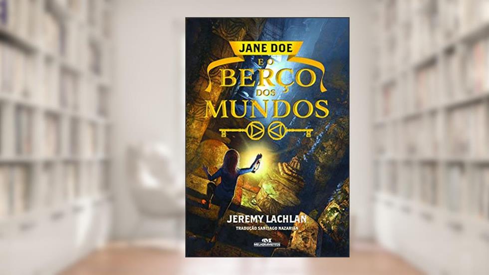 Jane Doe e o Berço dos Mundos, do autor Jeremy Lachlan