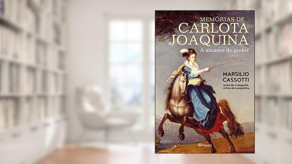 Memórias de Carlota Joaquina, do autor Marsilio Cassotti